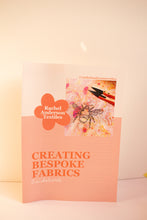 Load image into Gallery viewer, Fabric Design Handbook - Turning your artwork into digitally printed fabrics