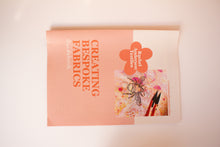 Load image into Gallery viewer, Fabric Design Handbook - Turning your artwork into digitally printed fabrics
